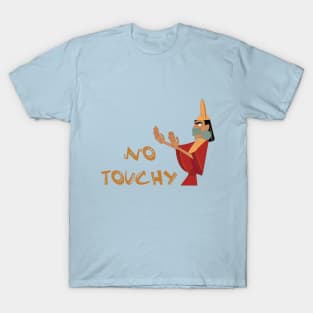 No Touchy T-Shirt